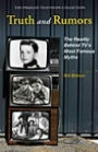 Truth and Rumors: The Reality behind TV's Most Famous Myths (Praeger Television Collection Series)