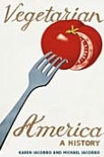 Title: Vegetarian America: A History, Author: Michael Iacobbo