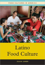 Title: Latino Food Culture, Author: Zilkia Janer