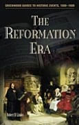 Title: The Reformation Era (Greenwood Guides to Historic Events, 1500-1900), Author: Robert D. Linder