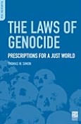 Title: Laws of Genocide: Prescriptions for a Just World, Author: Thomas W. Simon