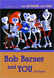 Title: Bob Barner and YOU, Author: Bob Barner