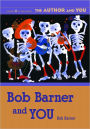 Bob Barner and YOU