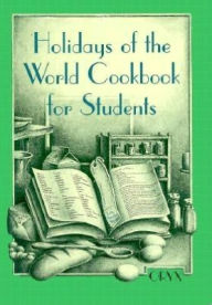 Title: Holidays of the World Cookbook for Students, Author: Lois Sinaiko Webb