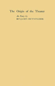 Title: The Origin of the Theater: An Essay, Author: Bloomsbury Academic