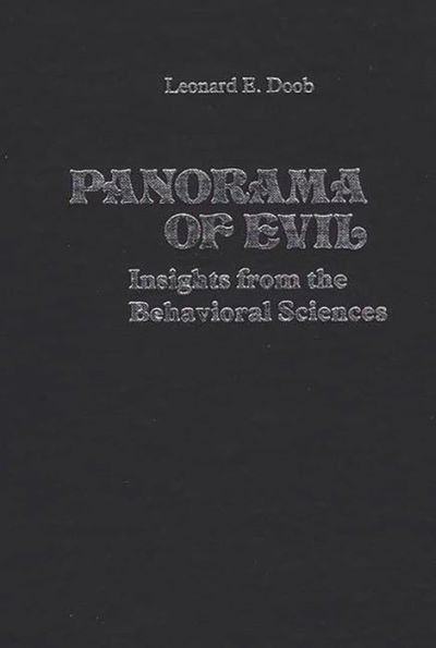 Panorama of Evil: Insights from the Behavioral Sciences