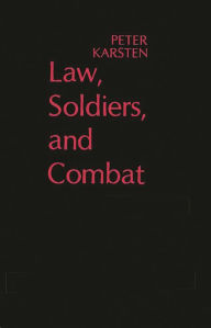 Title: Law, Soldiers, and Combat, Author: Bloomsbury Academic