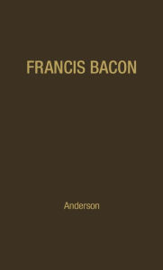 Title: Francis Bacon: His Career and His Thought, Author: Bloomsbury Academic