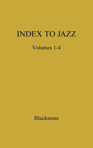 Title: Index to Jazz: Jazz Recordings, 1917-1944, Author: Donald Olivier