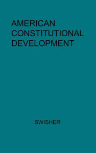 Title: American Constitutional Development, Author: Bloomsbury Academic