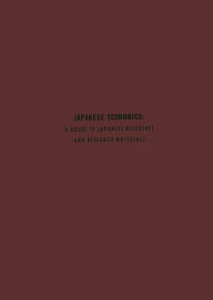 Title: Japanese Economics: A Guide to Japanese Reference and Research Materials, Author: Bloomsbury Academic