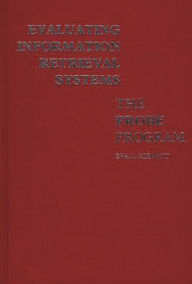 Title: Evaluating Information Retrieval Systems: The Probe Program, Author: Charles H. Davis