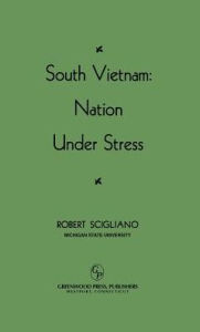 Title: South Vietnam: Nation under Stress, Author: Bloomsbury Academic