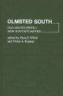 Olmsted South: Old South Critic / New South Planner