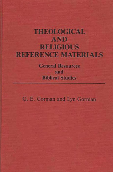 Theological and Religious Reference Materials: General Resources and Biblical Studies