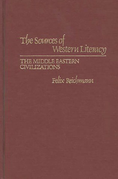 The Sources of Western Literacy: The Middle Eastern Civilizations