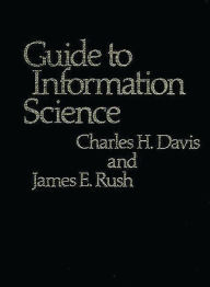 Title: Guide to Information Science, Author: Charles H. Davis