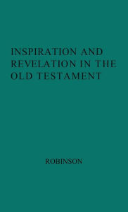 Title: Inspiration and Revelation in the Old Testament, Author: Bloomsbury Academic