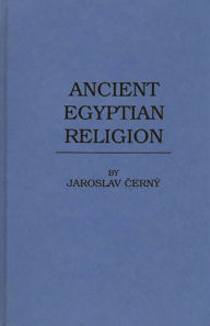 Title: Ancient Egyptian Religion, Author: Bloomsbury Academic