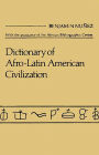 Dictionary of Afro-Latin American Civilization