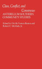 Class, Conflict, and Consensus: Antebellum Southern Community Studies