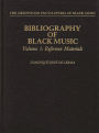 Bibliography of Black Music, Volume 1: Reference Materials