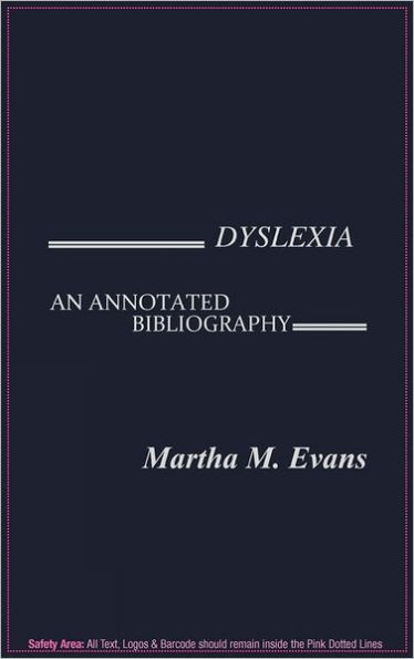 Dyslexia: An Annotated Bibliography