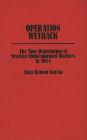 Operation Wetback: The Mass Deportation of Mexican Undocumented Workers in 1954