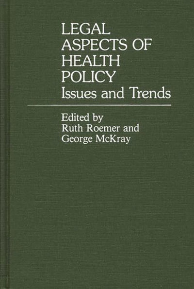 Legal Aspects of Health Policy: Issues and Trends