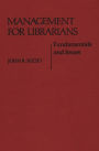 Management for Librarians: Fundamentals and Issues