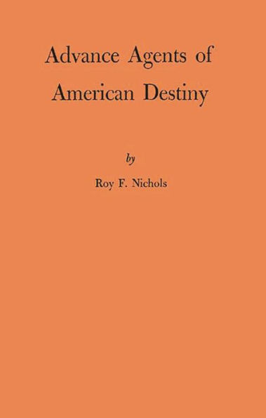 Advance Agents of American Destiny