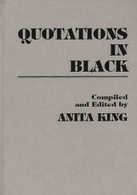 Title: Quotations in Black, Author: Anita King
