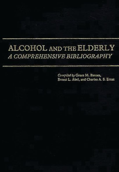 Alcohol and the Elderly: A Comprehensive Bibliography