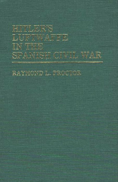 Hitler's Luftwaffe in the Spanish Civil War.