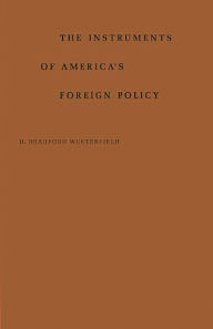 Title: The Instrument of America's Foreign Policy, Author: Bloomsbury Academic