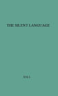 The Silent Language