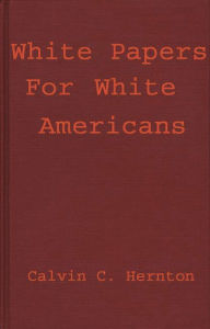 Title: White Papers for White Americans, Author: Bloomsbury Academic