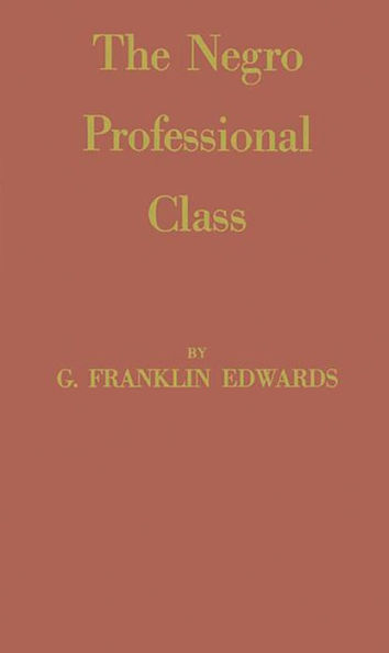 The Negro Professional Class