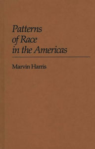 Title: Patterns of Race in the Americas, Author: Bloomsbury Academic