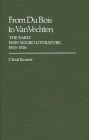 From Du Bois to Van Vechten: The Early New Negro Literature, 1903-1926