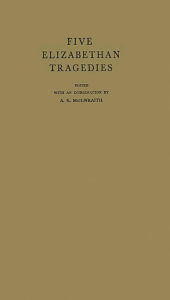 Title: Five Elizabethan Tragedies, Author: Bloomsbury Academic