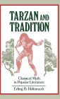 Tarzan and Tradition: Classical Myth in Popular Literature