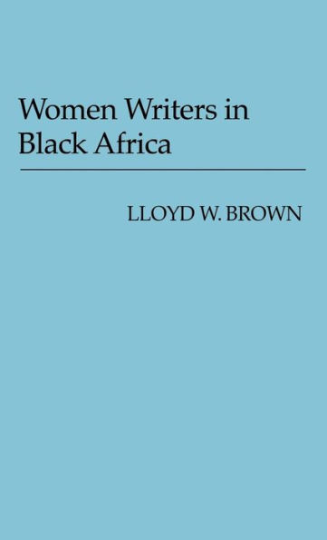 Women Writers in Black Africa