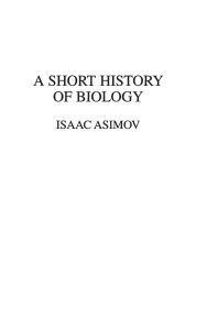 Title: A Short History of Biology, Author: Bloomsbury Academic