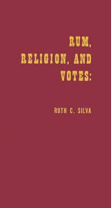 Title: Rum, Religion, and Votes: 1928 Re-Examined, Author: Bloomsbury Academic