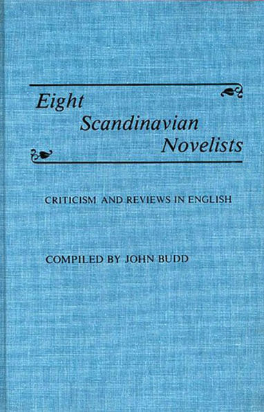 Eight Scandinavian Novelists: Criticism and Reviews in English