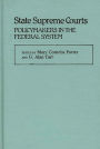 State Supreme Courts: Policymakers in the Federal System