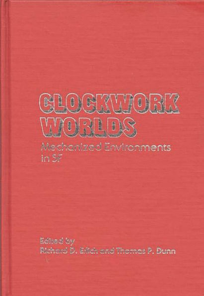Clockwork Worlds: Mechanized Environments in SF