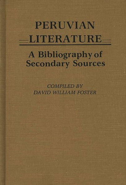 Peruvian Literature: A Bibliography of Secondary Sources