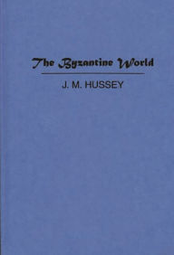 Title: The Byzantine World, Author: Bloomsbury Academic